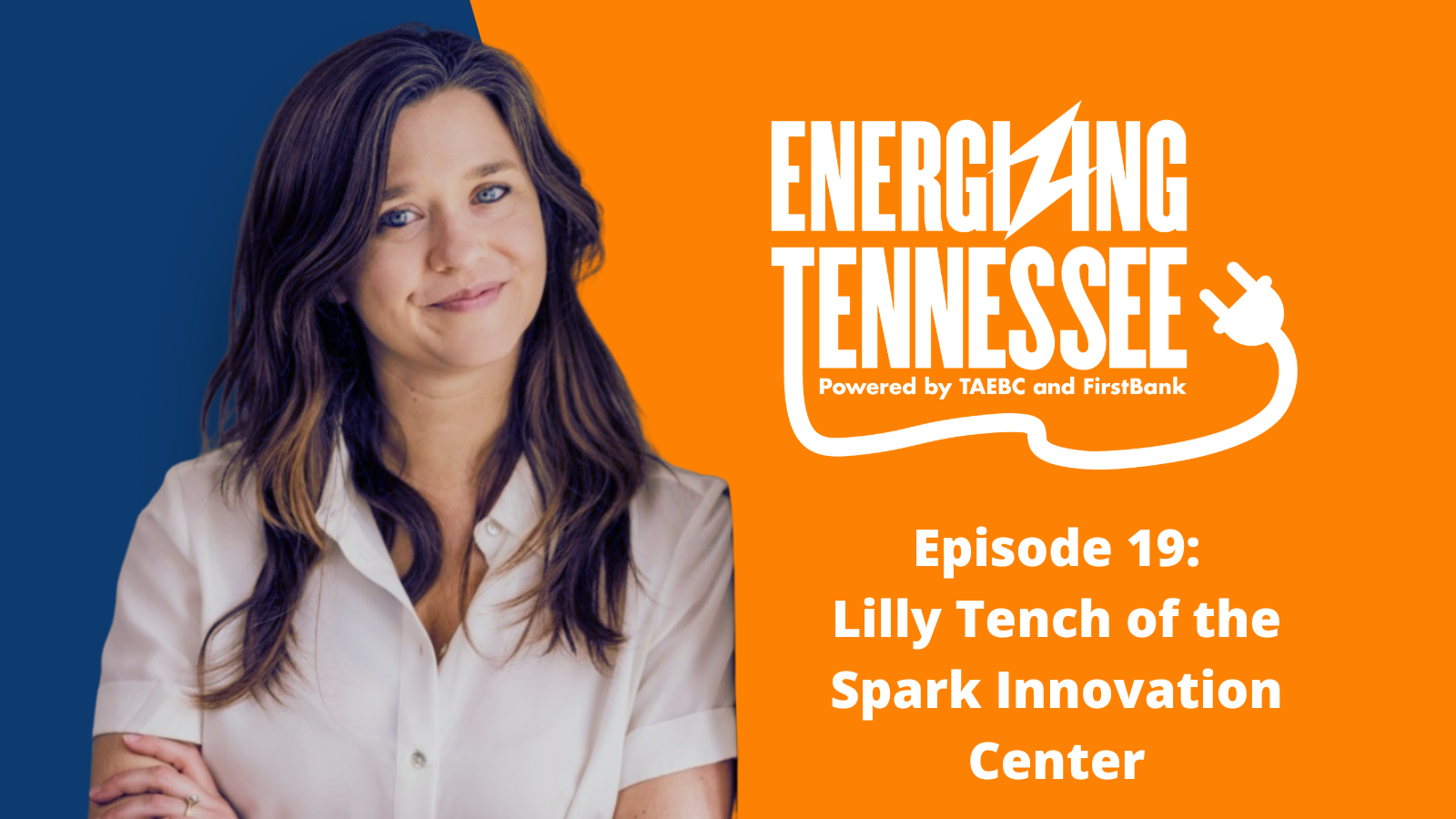 Tennessee Advanced Energy Business Council — Episode 19: Lilly Tench of ...